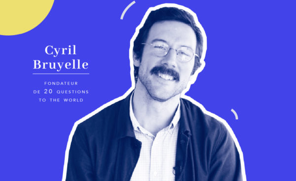Cyril Bruyelle, fondateur de 20 Questions to the world