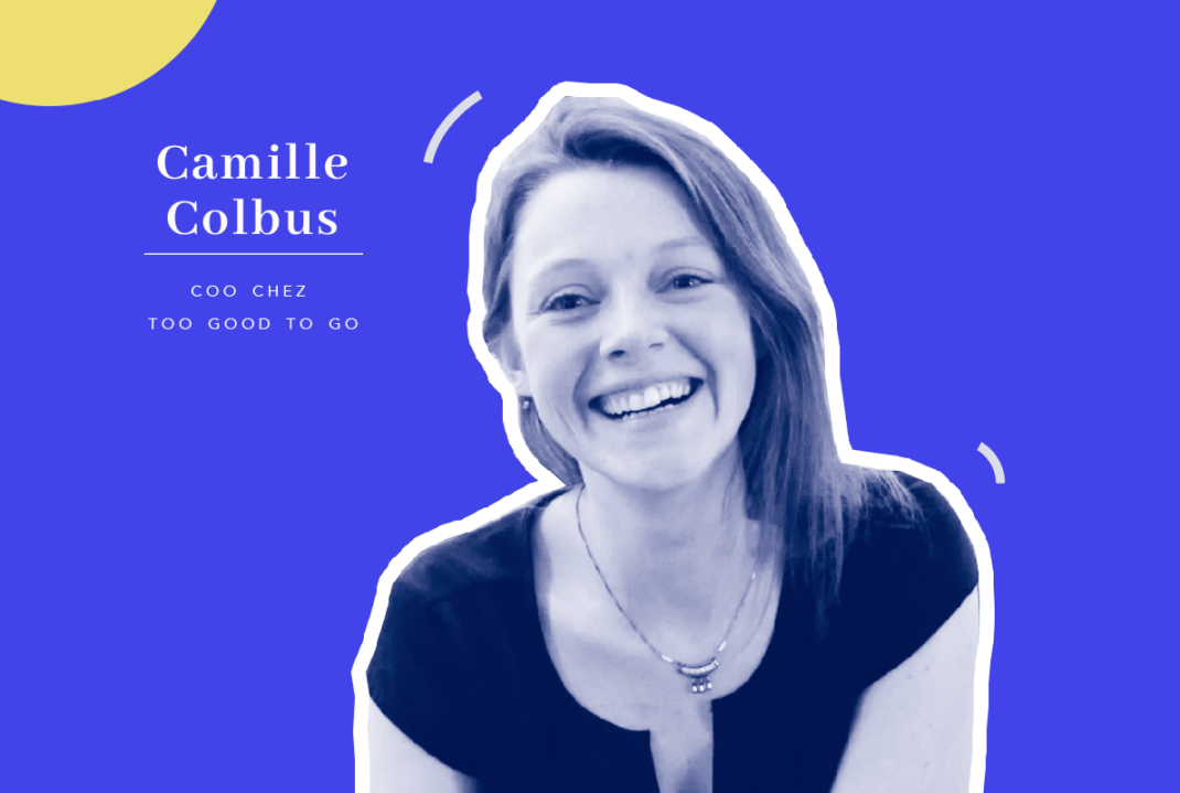 Camille Colbus, COO chez Too Good To Go
